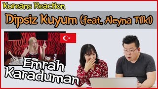 Emrah Karaduman  Dipsiz Kuyum feat Aleyna Tilki Reaction Koreans Hoon amp Cormie  Hoontamin [upl. by Hernando]