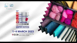 19th Dhaka Intl Yarn amp Fabric Show 2023  Winter Edition Promo [upl. by Hawk581]