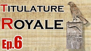 Lire les hiéroglyphes  Ep 6  Titulature royale [upl. by Ramhaj888]