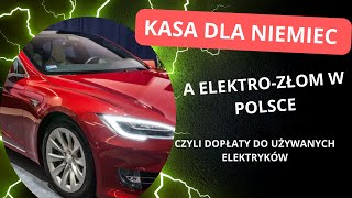 Używane elektryki z Niemiec czyli elektrozłom w Polsce [upl. by Barhos]