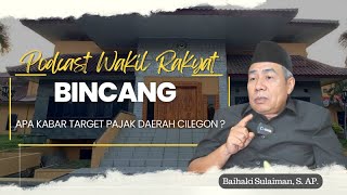 Apa Kabar Target Pajak Pendapatan Kota Cilegon Bersama Baihaki Sulaiman [upl. by Iclek8]