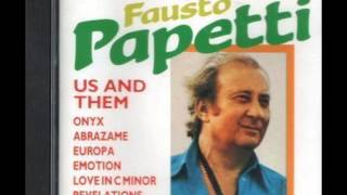 FAUSTO PAPETTI  US AND THEM 320 kBPS [upl. by Lasorella]