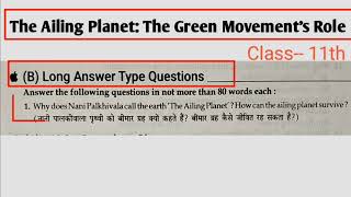 The Ailing Planet Long Question Answer Class 11th English with Hindi Explanation [upl. by Peh771]