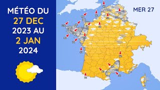 Météo du Mercredi 27 Décembre 2023 au Mardi 2 Janvier 2024 [upl. by Bondon805]