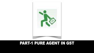 Pure Agent in GST [upl. by Ttimme587]