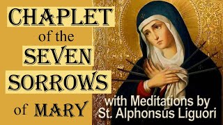 ❤️ Chaplet of the Seven Sorrows of Mary Servite Rosary Our Lady of the 7 Sorrows Complete Video [upl. by Endaira806]