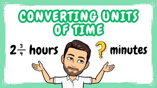 Converting Units of Time  How to Convert between Different Units of Time [upl. by Koblick370]