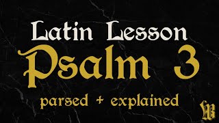 Learn Latin with Vulgate Bible  Psalm 3 Part 1 [upl. by Rosalinda]