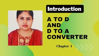 A to D and D to A converter  Introduction [upl. by Epner]