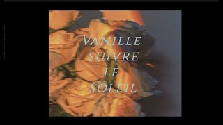 Suivre le soleil  vanille  lyrics french [upl. by Eolanda]