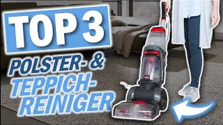 Top 3 POLSTERREINIGER amp TEPPICHREINIGER 2024  Teppichreinigungsgeräte test [upl. by Ailiec]