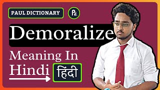 Demoralize Meaning in HindiUrdu  Meaning of Demoralize  Demoralize ka matlab [upl. by Leseil145]