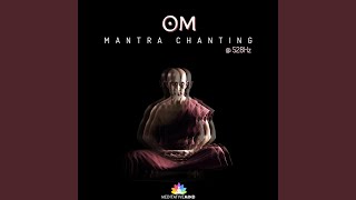 Om Mantra Chanting 528hz [upl. by Hildy]