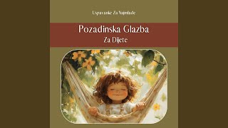 Pozadinska Glazba Za Dijete [upl. by Nelrsa477]