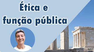 Ética e função pública [upl. by Poree]