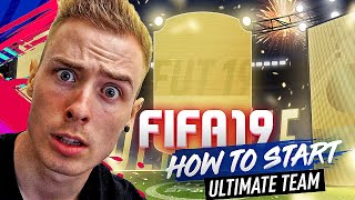 HOW TO START FIFA 19 ULTIMATE TEAM [upl. by Blen372]