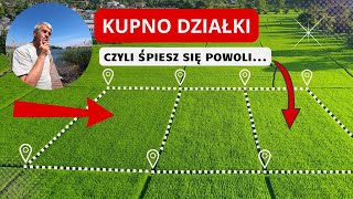 Kupno działki czyli śpiesz się powoli [upl. by Marte185]