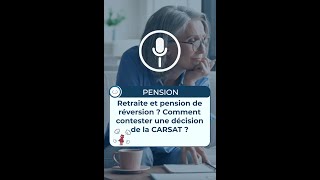 Comment Contester une Décision de la CARSAT en matière de RETRAITE ou de PENSION DE RÉVERSION [upl. by Trepur]