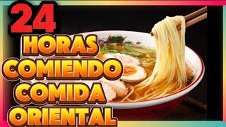 24 Horas comiendo comida Oriental [upl. by Preston]