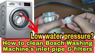 Low water pressure  How to clean BOSCH WashingMachins inlet pipe amp filtersstrainers [upl. by Sacha]