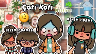 BİR “ÇATI KATI” MESELESİ🤨😱✨ TOCA LİFE🫶🏻 [upl. by Sagerman878]