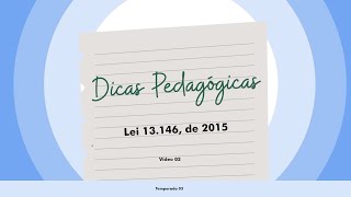 Dicas Pedagógicas T03E03  Lei 13146 e suas definições sobre adequação curricular [upl. by Aoh667]