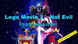 Not Evil Instrumental  Lego Movie 2 [upl. by Arlin]