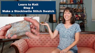 Learn to Knit Step 4 Make a Stockinette Stitch Swatch [upl. by Yelehsa]