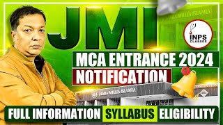 JMI MCA Entrance 2024 Notification Full Information Syllabus Eligibility  INPS Classes [upl. by Aicsila]