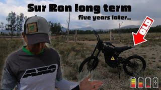 Sur Ron 5 years later Lets talk [upl. by Raf]