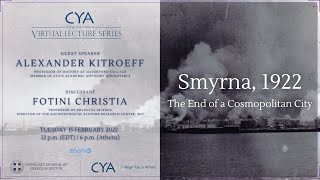 SMYRNA 1922 The End of a Cosmopolitan City  Alexander Kitroeff amp Fotini Christia [upl. by Dranel437]