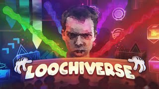 Loochiverse by Nerhy and more Extreme demon  Geometry Dash [upl. by Particia]