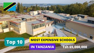 Top 10 Most Expensive Secondary schools in Tanzania and Their School Fees [upl. by Lenni]