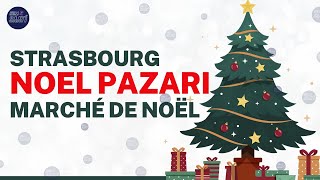 📍 Strasbourg Noel Pazarı  Marché de Noël  Kum Saati [upl. by Yrreb222]