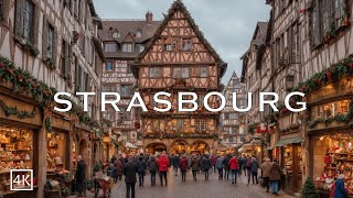 STRASBOURG FRANCE 🇫🇷🎄 The Most Enchanting Christmas Capital In France 4K [upl. by Chor]