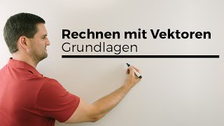 Rechnen mit Vektoren Grundlagen Basics  Mathe by Daniel Jung [upl. by Edwine]