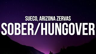 Sueco  SoberHungover Lyrics ft Arizona Zervas [upl. by Bobby782]