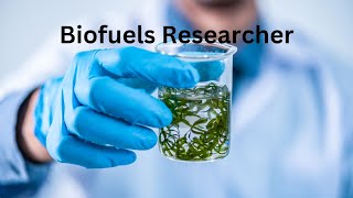 Biofuel researcher [upl. by Burbank]