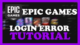 Epic Games  How to Fix Login Error  Complete TUTORIAL 2022 [upl. by Enoved325]