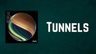 Angels amp Airwaves  Tunnels Lyrics [upl. by Kaehpos209]