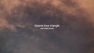 bizarre love triangle  new order cover [upl. by Mathre]