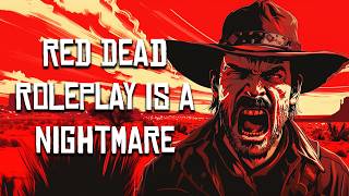 Red Dead Redemption Roleplay is a Nightmare [upl. by Sesilu]