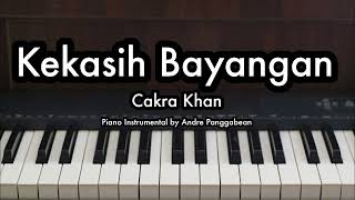 Kekasih Bayangan  Cakra Khan  Piano Karaoke by Andre Panggabean [upl. by Nayt]