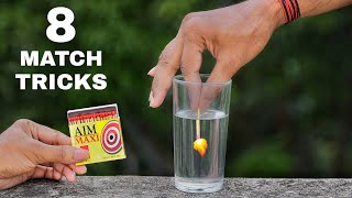 8 Awesome Match Tricks  Science Experiments With Matches [upl. by Yesdnyl536]