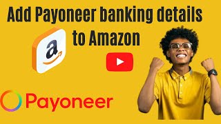 How To Add Payoneer Bank Details To Your Amazon Affiliate Account  Step By Step Tutorial [upl. by Annaoj]