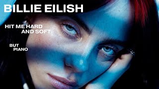 billie eilish hit me hard and soft but piano  2 hour instrumental mix [upl. by Maryly]