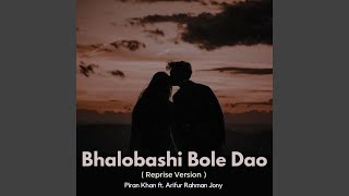 Bhalobashi Bole Dao Reprise [upl. by Adnelg]