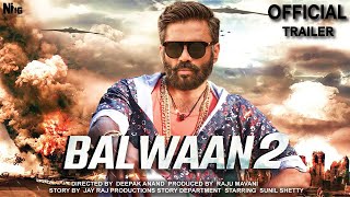 Balwaan 2  23 Interesting Facts  Sunil Shetty  Kajal Aggrawal  Sanjay Dutt  Film Sequel [upl. by Viquelia]