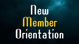 New Member Orientation [upl. by Franni]