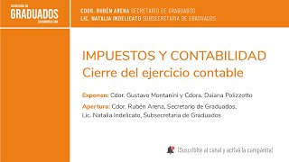 IMPUESTOS Y CONTABILIDAD Cierre del Ejercicio Contable  Económicas UBA [upl. by Ileek]